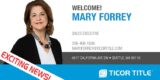 We are pleased to announce that Mary Forrey has joined our Sales Team!