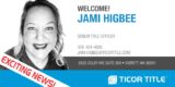 Welcome Jami Higbee!